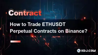 How to Trade ETHUSDT Perpetual Contracts on Binance?