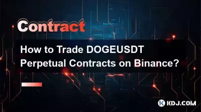 How to Trade DOGEUSDT Perpetual Contracts on Binance? How to Trade DOGEUSDT Perpetual Contracts on Binance?