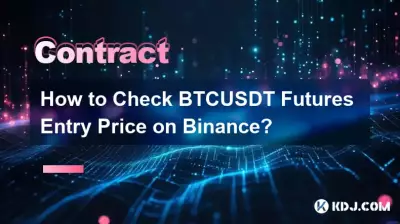 Comment vérifier le prix d’entrée des contrats à terme BTCUSDT sur Binance ?