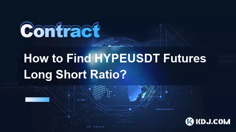 Comment trouver le ratio long/short des contrats à terme HYPEUSDT ?