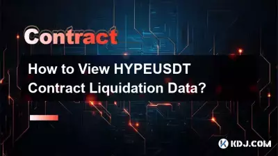 Wie kann ich HYPEUSDT-Vertragsliquidationsdaten anzeigen? Wie kann ich HYPEUSDT-Vertragsliquidationsdaten anzeigen?