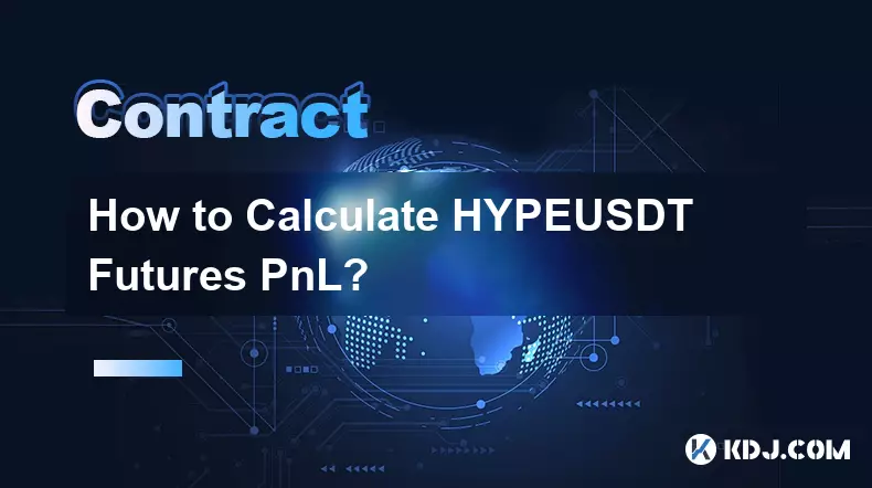 HYPEUSDT 선물 손익을 계산하는 방법은 무엇입니까?