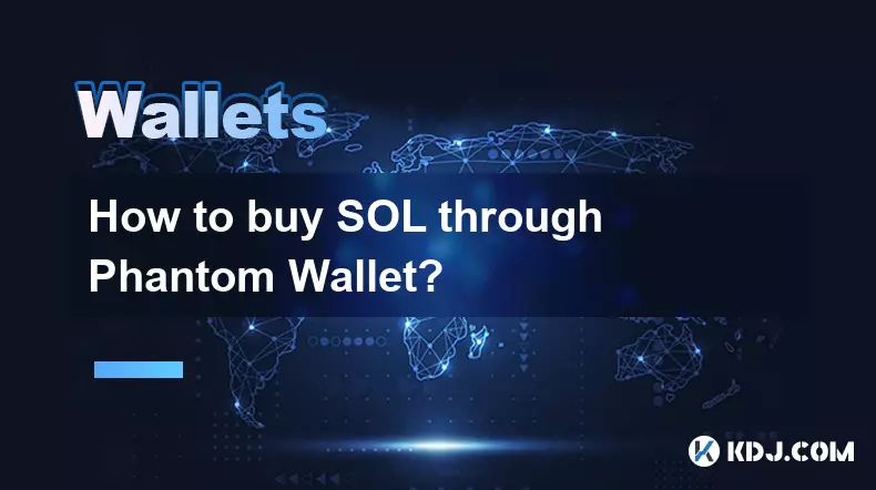 Phantom Wallet을 통해 SOL을 구매하는 방법은 무엇입니까?
