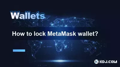 How to lock MetaMask wallet? How to lock MetaMask wallet?