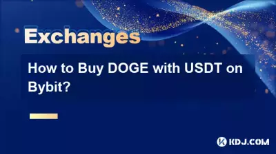 Comment acheter DOGE avec USDT sur Bybit ? Comment acheter DOGE avec USDT sur Bybit ?