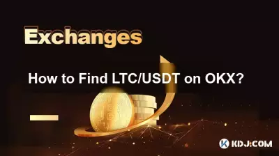 Wie finde ich LTC/USDT auf OKX? Wie finde ich LTC/USDT auf OKX?