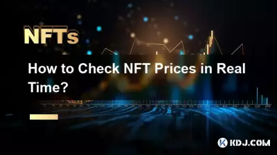 Comment vérifier les prix NFT en temps réel ? Comment vérifier les prix NFT en temps réel ?