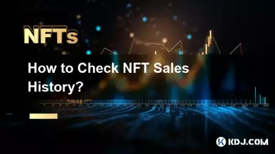 如何查看NFT銷售歷史? 如何查看NFT銷售歷史?