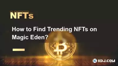 Wie finde ich trendige NFTs auf Magic Eden? Wie finde ich trendige NFTs auf Magic Eden?