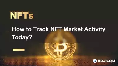 오늘 NFT 시장 활동을 추적하는 방법은 무엇입니까? 오늘 NFT 시장 활동을 추적하는 방법은 무엇입니까?