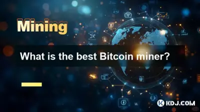 What is the best Bitcoin miner? What is the best Bitcoin miner?