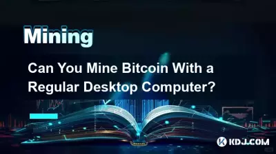 일반 데스크톱 컴퓨터로 Bitcoin을 채굴할 수 있나요? 일반 데스크톱 컴퓨터로 Bitcoin을 채굴할 수 있나요?