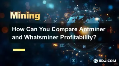 Comment comparer la rentabilité d’Antminer et de Whatsminer ? Comment comparer la rentabilité d’Antminer et de Whatsminer ?