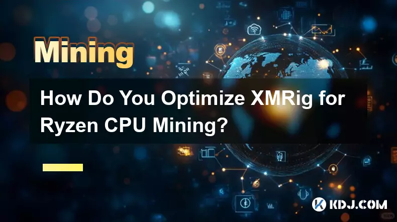 Wie optimiert man XMRig für Ryzen CPU Mining?
