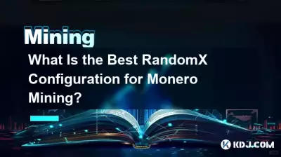What Is the Best RandomX Configuration for Monero Mining? What Is the Best RandomX Configuration for Monero Mining?