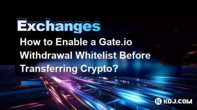 Wie aktiviere ich eine Gate.io-Auszahlungs-Whitelist, bevor ich Krypto übertrage?