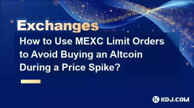 How to Use MEXC Limit Orders to Avoid Buying an Altcoin During a Price Spike? How to Use MEXC Limit Orders to Avoid Buying an Altcoin During a Price Spike?