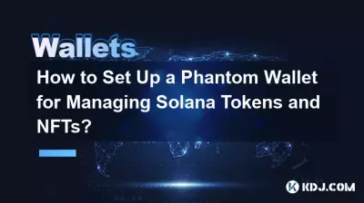 Comment configurer un portefeuille fantôme pour gérer les jetons Solana et les NFT ? Comment configurer un portefeuille fantôme pour gérer les jetons Solana et les NFT ?
