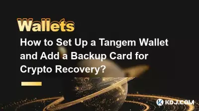 Wie richte ich ein Tangem-Wallet ein und füge eine Backup-Karte für die Krypto-Wiederherstellung hinzu?