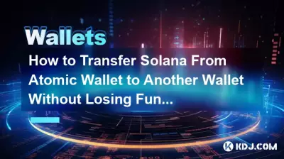 Comment transférer Solana d'un portefeuille atomique vers un autre portefeuille sans perdre de fonds ? Comment transférer Solana d'un portefeuille atomique vers un autre portefeuille sans perdre de fonds ?