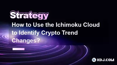 一目瞭然クラウドを使用して仮想通貨トレンドの変化を特定するにはどうすればよいですか? 一目瞭然クラウドを使用して仮想通貨トレンドの変化を特定するにはどうすればよいですか?