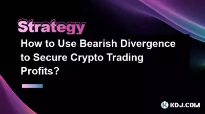 Comment utiliser la divergence baissière pour sécuriser les bénéfices du trading crypto ? Comment utiliser la divergence baissière pour sécuriser les bénéfices du trading crypto ?