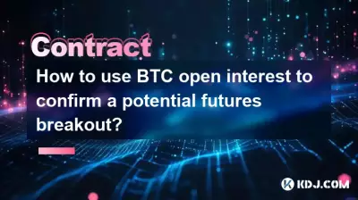 How to use BTC open interest to confirm a potential futures breakout? How to use BTC open interest to confirm a potential futures breakout?
