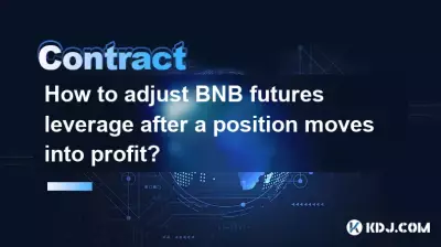 How to adjust BNB futures leverage after a position moves into profit? How to adjust BNB futures leverage after a position moves into profit?
