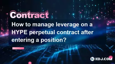How to manage leverage on a HYPE perpetual contract after entering a position?