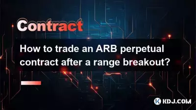 How to trade an ARB perpetual contract after a range breakout? How to trade an ARB perpetual contract after a range breakout?