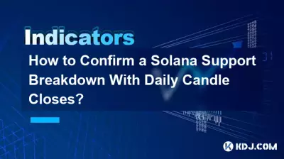 Comment confirmer une panne de support Solana avec la fermeture quotidienne des bougies ? Comment confirmer une panne de support Solana avec la fermeture quotidienne des bougies ?