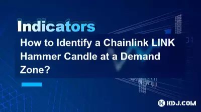 수요 구역에서 Chainlink LINK 해머 캔들을 식별하는 방법은 무엇입니까? 수요 구역에서 Chainlink LINK 해머 캔들을 식별하는 방법은 무엇입니까?