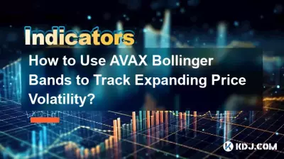 AVAX ボリンジャー バンドを使用して、拡大する価格ボラティリティを追跡するにはどうすればよいですか? AVAX ボリンジャー バンドを使用して、拡大する価格ボラティリティを追跡するにはどうすればよいですか?