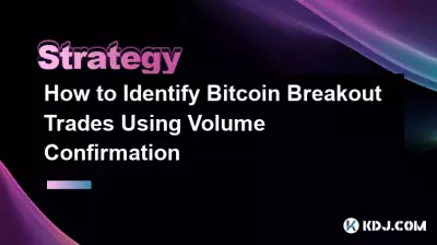 How to Identify Bitcoin Breakout Trades Using Volume Confirmation How to Identify Bitcoin Breakout Trades Using Volume Confirmation