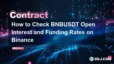 Comment vérifier les taux d'intérêt et de financement ouverts du BNBUSDT sur Binance Comment vérifier les taux d'intérêt et de financement ouverts du BNBUSDT sur Binance