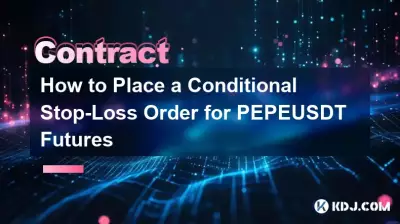 So erteilen Sie eine bedingte Stop-Loss-Order für PEPEUSDT-Futures So erteilen Sie eine bedingte Stop-Loss-Order für PEPEUSDT-Futures