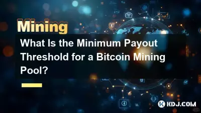 Was ist die Mindestauszahlungsschwelle für einen Bitcoin Mining-Pool? Was ist die Mindestauszahlungsschwelle für einen Bitcoin Mining-Pool?