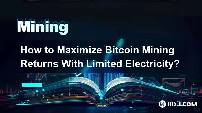 Wie kann man Bitcoin-Mining-Erträge mit begrenzter Elektrizität maximieren?