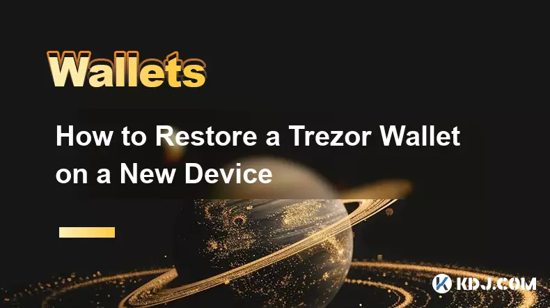 How to Restore a Trezor Wallet on a New Device